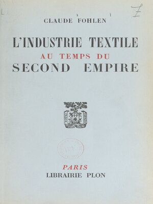 cover image of L'industrie textile au temps du Second empire